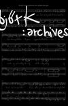 Bjrk: Archives