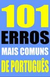 101 ERROS MAIS COMUNS DE PORTUGUS