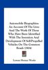 Automobile Biographies: An Account of the Lives and the Work of Those Who Have Been Identified with the Invention and Development of Self-Propelled Vehicles on the Common Roads (1904)