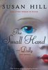 The Small Hand & Dolly: Two Novellas (English Edition)