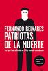 Patriotas de la muerte: Por qu han militado en ETA y cundo abandonan (Spanish Edition)