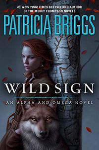 Wild Sign (Alpha and Omega Book 6) (English Edition)