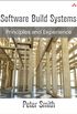 Software Build Systems: Principles and Experience (English Edition)