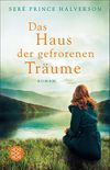 Das Haus der gefrorenen Trume: Roman (German Edition)