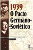 1939 O Pacto Germano-Sovitico