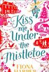 Kiss me under the mistletoe