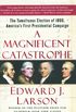 A Magnificent Catastrophe: The Tumultuous Election of 1800, America