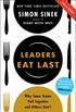 Leaders Eat Last Deluxe: Why Some Teams Pull Together and Others Don