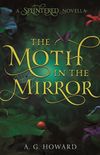 The Moth in The Mirror