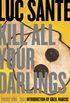 Kill All Your Darlings: Pieces 1990-2005 (English Edition)