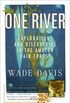 One River: Explorations and Discoveries in the Amazon Rain Forest (English Edition)