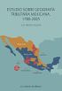 Estudio sobre geografa tributaria mexicana, 1788-2005 (Spanish Edition)