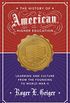 The History of American Higher Education: Learning and Culture from the Founding to World War II (The William G. Bowen Series Book 80) (English Edition)