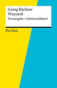 Textausgabe + Lektreschlssel. Georg Bchner: Woyzeck: Reclam Textausgabe + Lektreschlssel (German Edition)