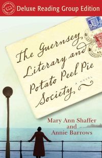 The Guernsey Literary and Potato Peel Pie Society (Random House Reader