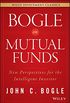 Bogle On Mutual Funds: New Perspectives For The Intelligent Investor (Wiley Investment Classics) (English Edition)