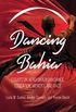 Dancing Bahia: Essays on Afro-Brazilian Dance, Education, Memory, and Race (English Edition)