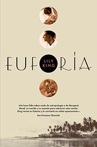 Euforia (Narrativa Extranjera) (Spanish Edition)