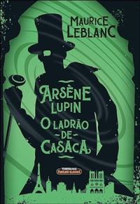Arsne Lupin o ladro de casaca