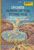 Hurok of the Stone Age