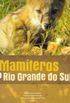 Mamíferos do Rio Grande do Sul