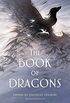 The Book of Dragons: An Anthology (English Edition)