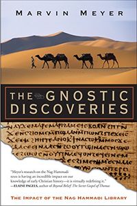 The Gnostic Discoveries: The Impact of the Nag Hammadi Library (English Edition)