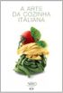 A Arte da Cozinha Italiana