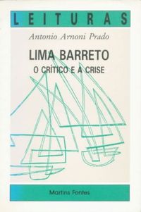 Lima Barreto - O crtico e a crise