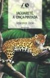 Jaguaret, a Ona-Pintada