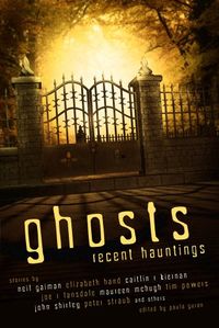Ghosts: Recent Hauntings (English Edition)