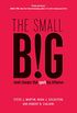 The small BIG: small changes that spark big influence (English Edition)