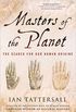 Masters of the Planet: