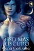 El beso ms oscuro: Seores del inframundo (3) (Spanish Edition)
