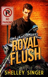 Royal Flush (The Jake Samson & Rosie Vicente Detective Series Book 6) (English Edition)