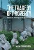 The Tragedy of Property: Private Life, Ownership and the Russian State (New Russian Thought) (English Edition)
