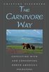 The Carnivore Way: Coexisting with and Conserving North America