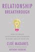 Relationship Breakthrough: How to Create Outstanding Relationships in Every Area of Your Life (English Edition)