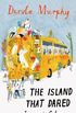 Island that Dared: Journeys in Cuba (English Edition)