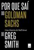 Por que sa do Goldman Sachs