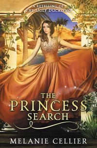 The Princess Search: A Retelling of The Ugly Duckling