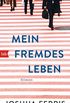 Mein fremdes Leben: Roman (German Edition)