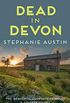 Dead in Devon: The beautiful countryside holds a sinister secret (The Devon Mysteries Book 1) (English Edition)