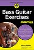 Bass Guitar Exercises For Dummies (English Edition)