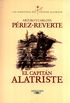 El capitn Alatriste (Las aventuras del capitn Alatriste 1) (Spanish Edition)