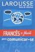 Francs + Facil Para Comunicar-Se - Larousse Guia De Idiomas