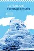 Foresta di cristallo (Italian Edition)