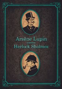 Arsne Lupin contra Herlock Sholmes