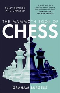 The Mammoth Book of Chess (Mammoth Books 199) (English Edition)