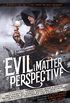Evil is a Matter of Perspective: An Anthology of Antagonists (English Edition)